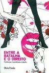 ENTRE A BATALHA E O DIREITO - PROSTITUIÇÃO, TRAVESTILIDADE E TRABALHO