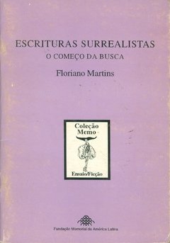 ESCRITURAS SURREALISTAS - O começo da busca