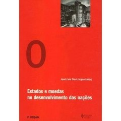 ESTADOS E MOEDAS NO DESENVOLVIMENTO DAS NAÇÕES - LIVRO NOVO . COM A CAPA UM DESGASTADA NO MAIS O LIVRO ESTÁ NORMAL