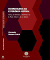 Fenomenologia da Experiência Mística - mística, anti-metafísica e existência à luz de Mestre Eckhart e do zen budismo