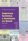Imprensa feminina e feminista no Brasil. Volume 1: Século XIX
