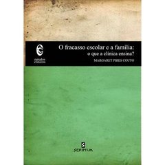 O FRACASSO ESCOLAR E A FAMÍLIA