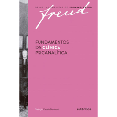 Fundamentos da Clínica Psicanalítica - 1ªED. (2017)