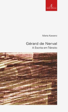 Gérard de Nerval: A Escrita em Trânsito