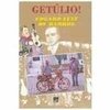 GETÚLIO!