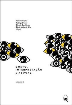 GOSTO, INTERPRETACAO E CRITICA - VOL. 1