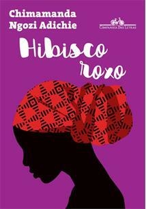 HIBISCO ROXO - 1ªED. (2011)