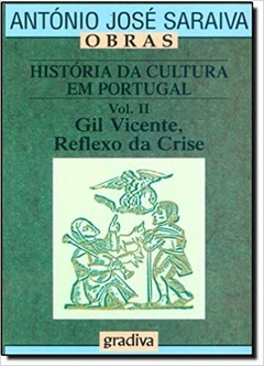 HISTORIA DA CULTURA EM PORTUGAL - VOL. II - GIL VICENT -  ed. 2000 livro raro . Esgotado . Livro está em perfeita situação .9789726627456