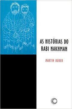 AS HISTÓRIAS DO RABI NAKHMAN