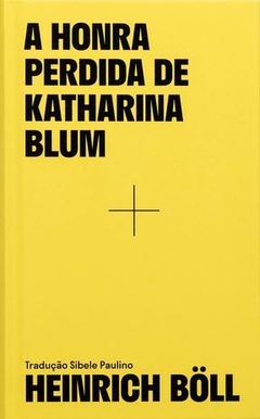 HONRA PERDIDA DE KATHARINA BLUM, A - 1ªED. (2019)