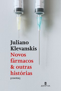 Novos Fármacos & outras histórias [Contos]