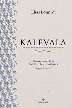 Kalevala – Poema Primeiro – 2a. ed.