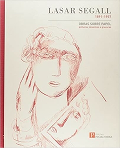 Lasar Segall. 1891 1957 Obras Sobre Papel. Pinturas, Desenhos e Gravuras Capa comum - comprar online