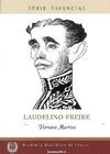 Laudelino Freire - Coleção Série Essencial nº 92
