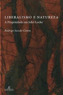 Liberalismo e Natureza – A Propriedade em John Locke