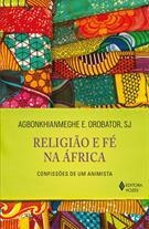Religião e fé na África: Confissões de um animista - comprar online