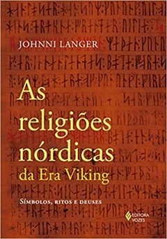 As religiões nórdicas da Era Viking: Símbolos, ritos e deuses - comprar online