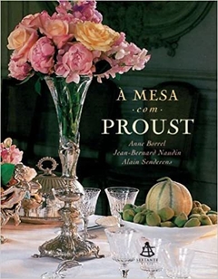 À Mesa com Proust Capa dura 2013 - comprar online