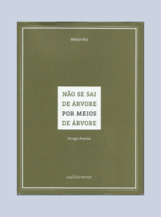 Não se sai de árvore por meio de árvore   - Ponge -poesia