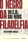 Negro da Filadélfia Um estudo social, O