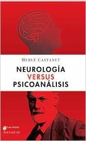 Neurología versus psicoanálisis Capa comum – 1 janeiro 2023 por Hervé Castanet (Autor) - comprar online