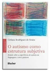 O autismo como estrutura subjetiva