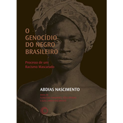 O genocídio do negro brasileiro