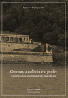 O reino, a colônia e o poder: o governo Lorena na capitania de São Paulo (1788-1797)