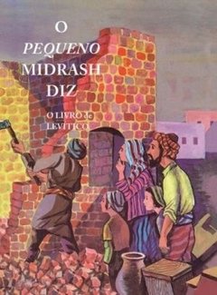 O PEQUENO MIDRASH DIZ - O LIVRO LEVITICO brochura