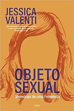 OBJETO SEXUAL - MEMÓRIAS DE UMA FEMINISTA