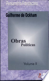 GUILHERME DE OCKHAM - OBRAS POLITICAS - VOLUME II . livro raro esgotado ed. 1999