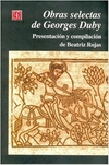 Obras Selectas de Georges Duby (Espanhol)  livro raro . Capaz não está com aparência ,  boa devido o designer 9789681656553