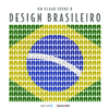 Um Olhar sobre o Design Brasileiro - 2ª edição português
