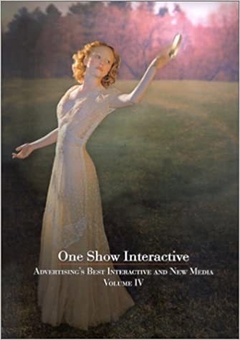 One Show Interactive: Advertising's Best Interactive & New Media: 4 (Inglês) Capa dura – 1 setembro 2001