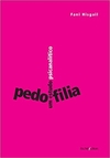 Pedofilia: um estudo psicanalítico