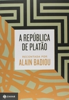 A república de Platão - recontada por Alain Badiou