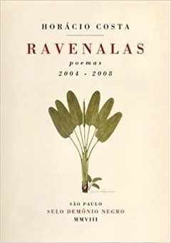 RAVENALAS: POEMAS - 2004-2008 - 2ªED.(2009) LIVRO ESGOTADO RARO . NOVO  9788590393399