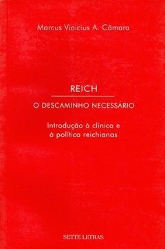 REICH - O DESCAMINHO NECESSÁRIO