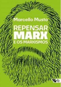Repensar Marx e os marxismos - 1ªED. (2022)