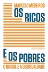 Os ricos e os pobres: O Brasil e a desigualdade