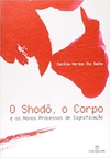 Shodô, o Corpo e os Novos Processos de Significação (Português) Capa comum – 1 janeiro 2004 978-8574194127