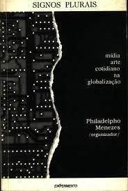 Signos plurais - Mídia arte Cotidiano na Globalização  . livro raro . esgotado