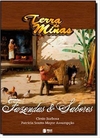 Terra De Minas - Fazendas E Sabores Encadernação de livro didático – 1 janeiro 2010 livro esgotado . nunca foi vendido . Vestígios do tempo