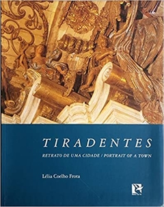 Tiradentes. Retrato de Uma Cidade Capa comum – 1 janeiro 2006