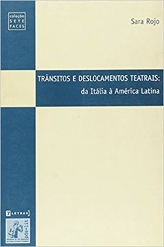 TRÂNSITOS E DESLOCAMENTOS TEATRAIS: DA ITÁLIA À AMÉRICA LATINA