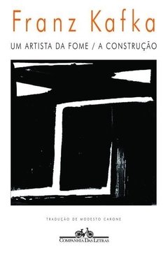 UM ARTISTA DA FOME / A CONSTRUÇAO