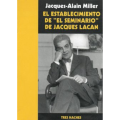 Establecimiento Del El Seminario de Jacques Lacan