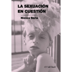 SEXUACION EN CUESTION, LA