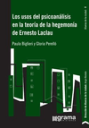 LOS USOS DEL PSICOANÁLISIS EN LA TEORÍA DE LA HEGEMONÍA DE ERNESTO LACLAU