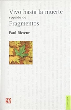Vivo hasta la muerte/ I Live Till Death: Seguido de fragmentos (Espanhol) livro para colecionador